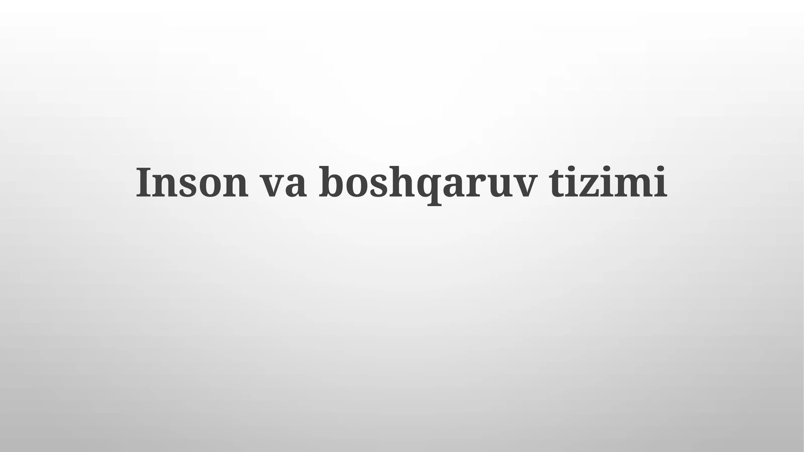 Inson va boshqaruv tizimi