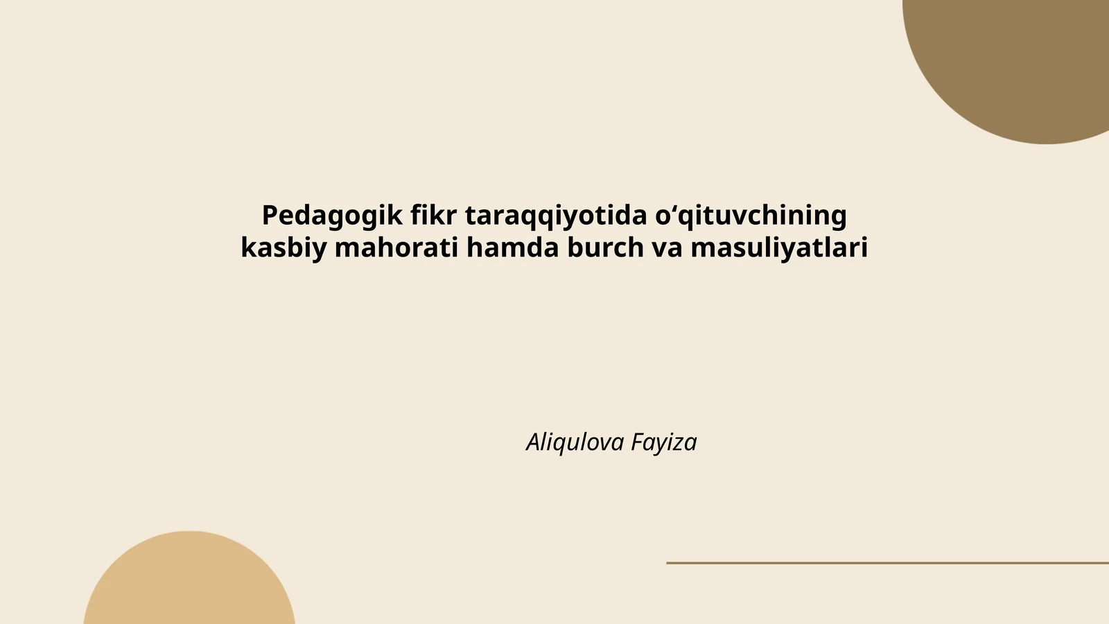 Pedagogik fikr taraqqiyotida oʻqituvchining kasbiy mahorati hamda burch va masuliyatlari