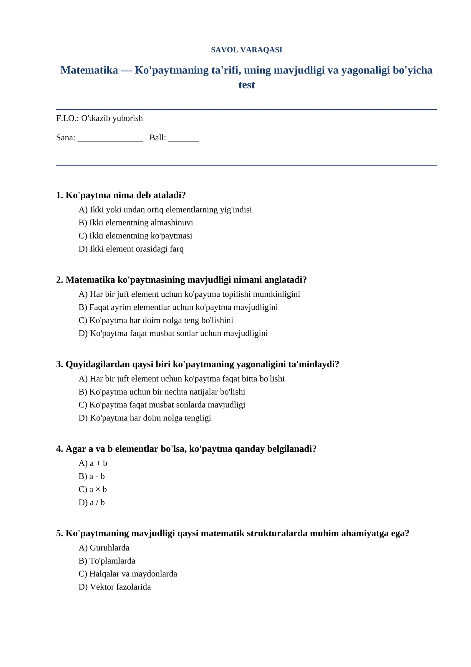 Matematika — Ko'paytmaning ta'rifi, uning mavjudligi va yagonaligi bo'yicha test