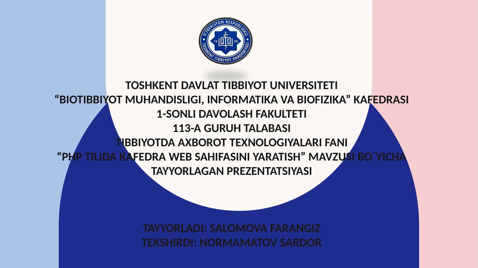Tibbiyotda axborot texnologiyalari fanidan “PHP tilida kafedra veb-sahifasini yaratish” mavzusida tayyorlangan prezentatsiya