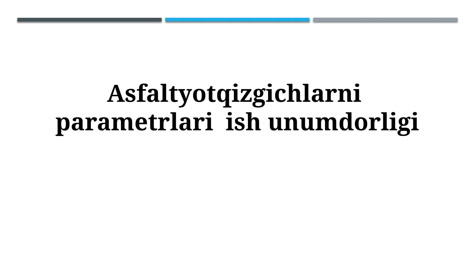 Asfalt Yotqizgich Parametrlari