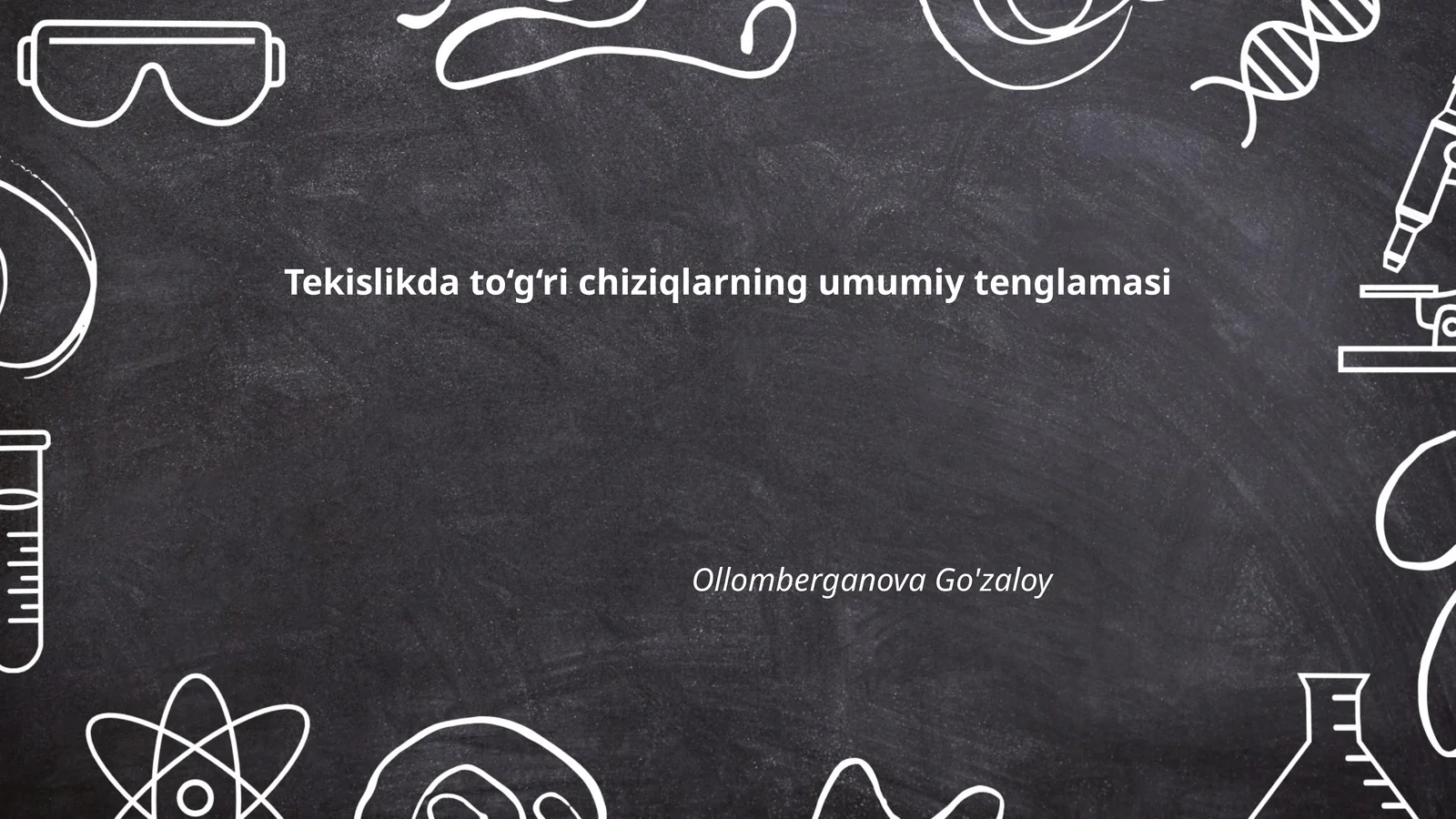 Tekislikda to‘g‘ri chiziqlarning umumiy tenglamasi