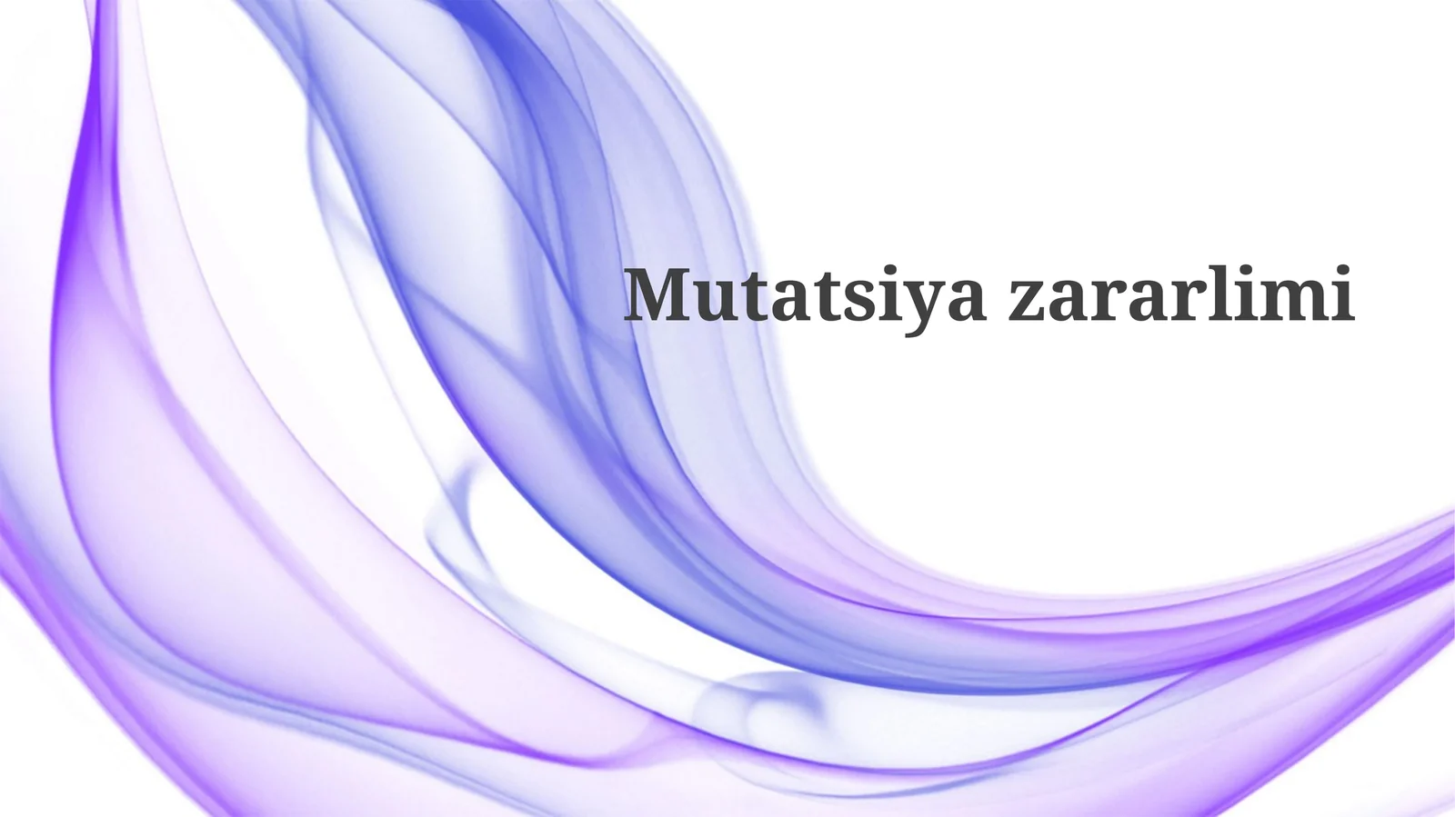 Mutatsiyalarni o'rganishning ahamiyati