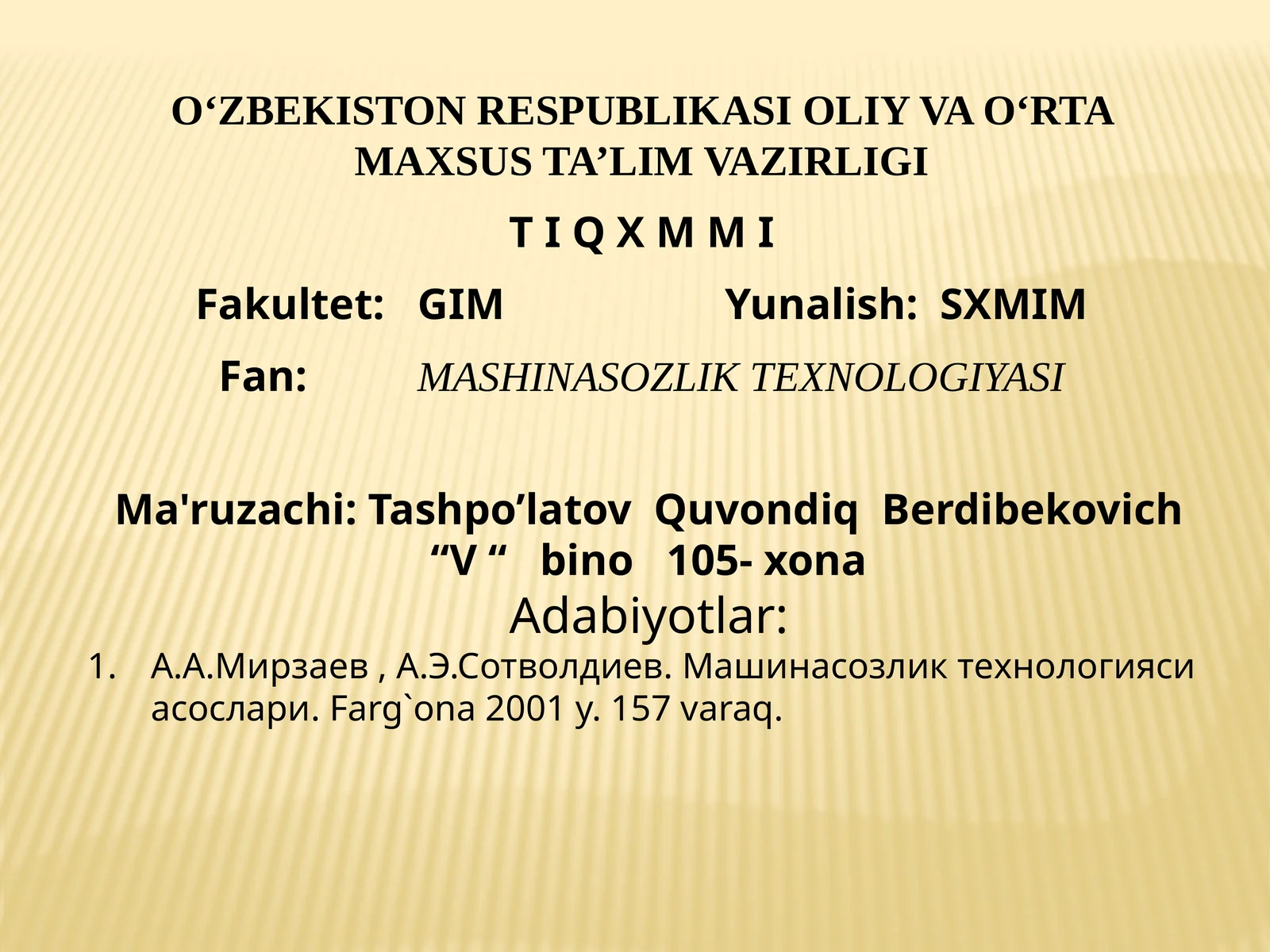 MASHINASOZLIK TEXNOLOGIYASI