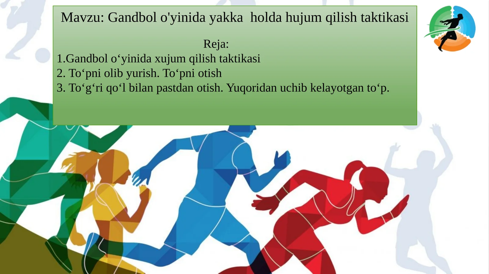 Gandbol o'yinida yakka holda hujum qilish taktikasi