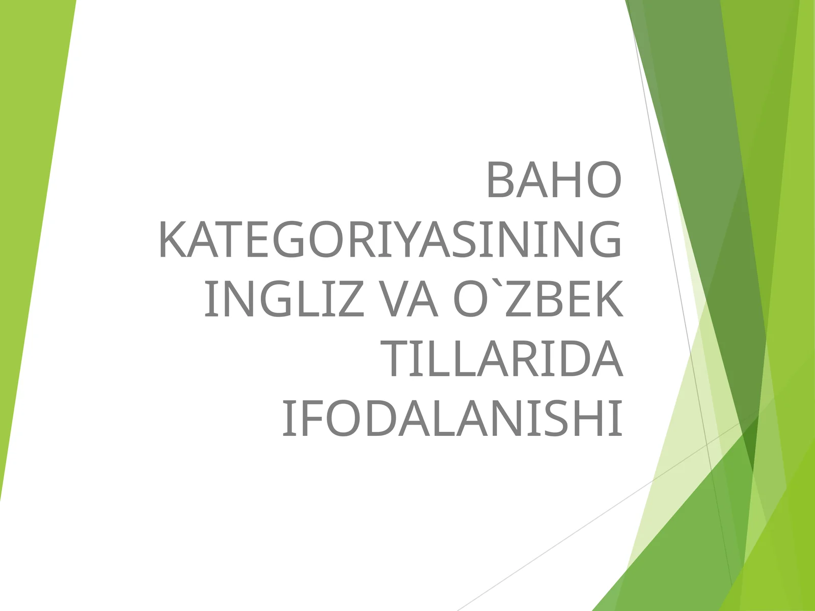BAHO KATEGORIYASINING INGLIZ VA O`ZBEK TILLARIDA IFODALANISHI