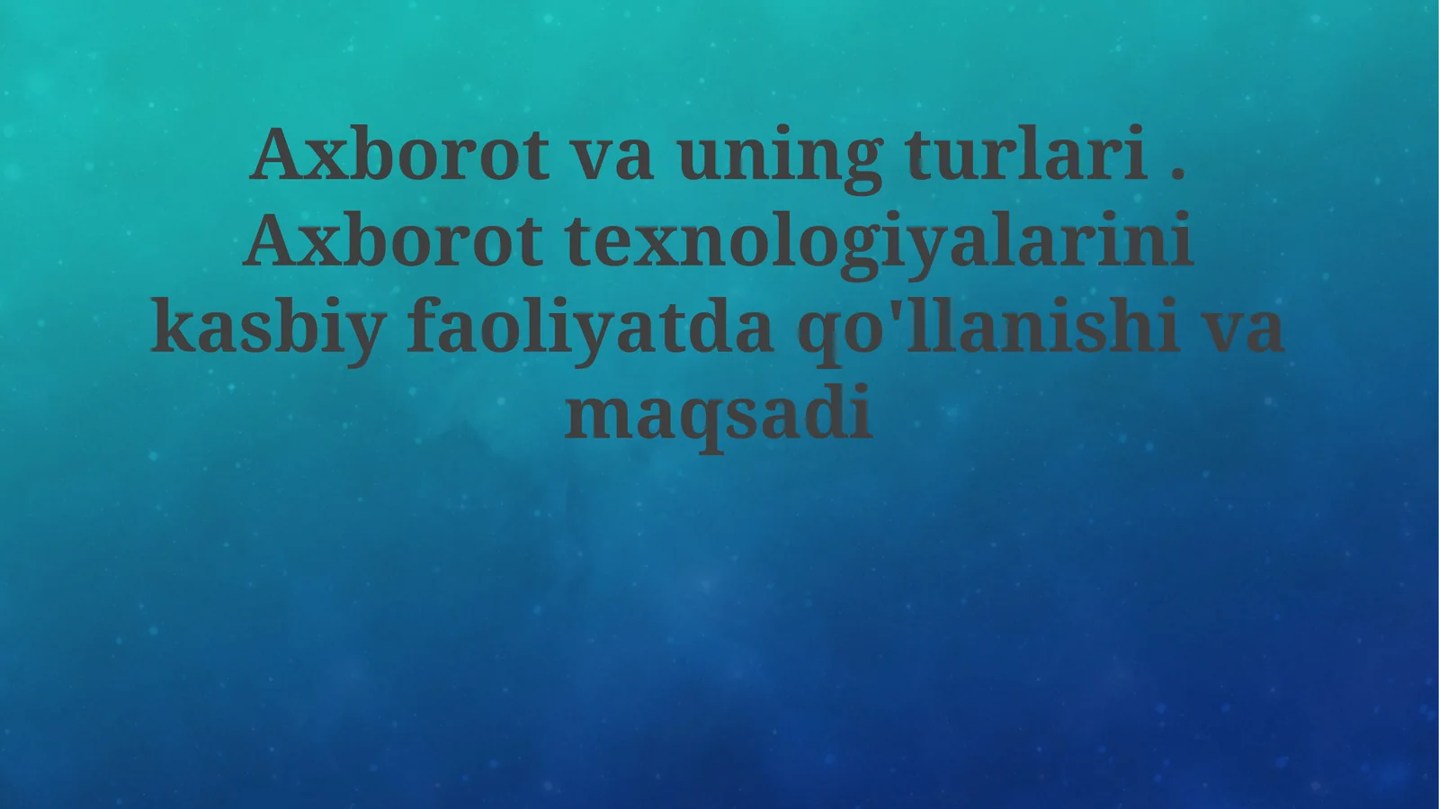 Axborot va uning turlari