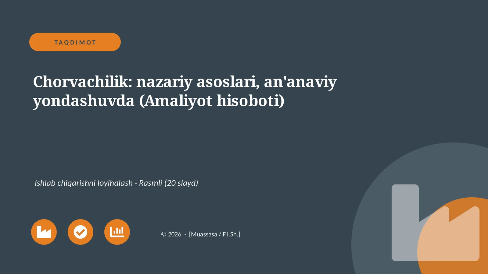 Chorvachilik: nazariy asoslari, an'anaviy yondashuvda (Amaliyot hisoboti)