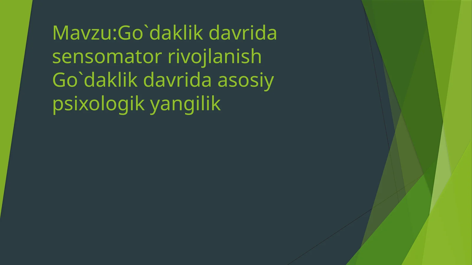 Go`daklik davrida sensomator rivojlanish