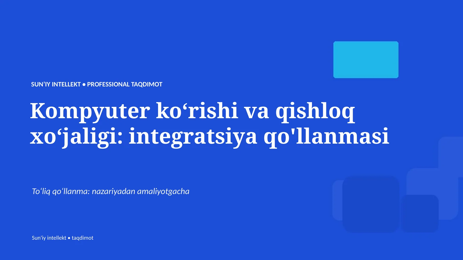 Kompyuter koʻrishi va qishloq xoʻjaligi: integratsiya qo'llanmasi
