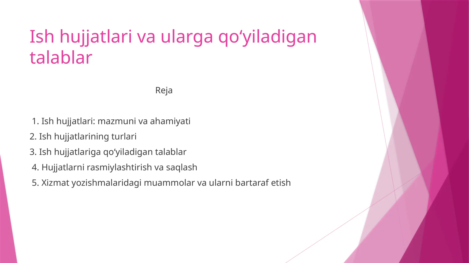 Ish hujjatlari va ularga qo‘yiladigan talablar
