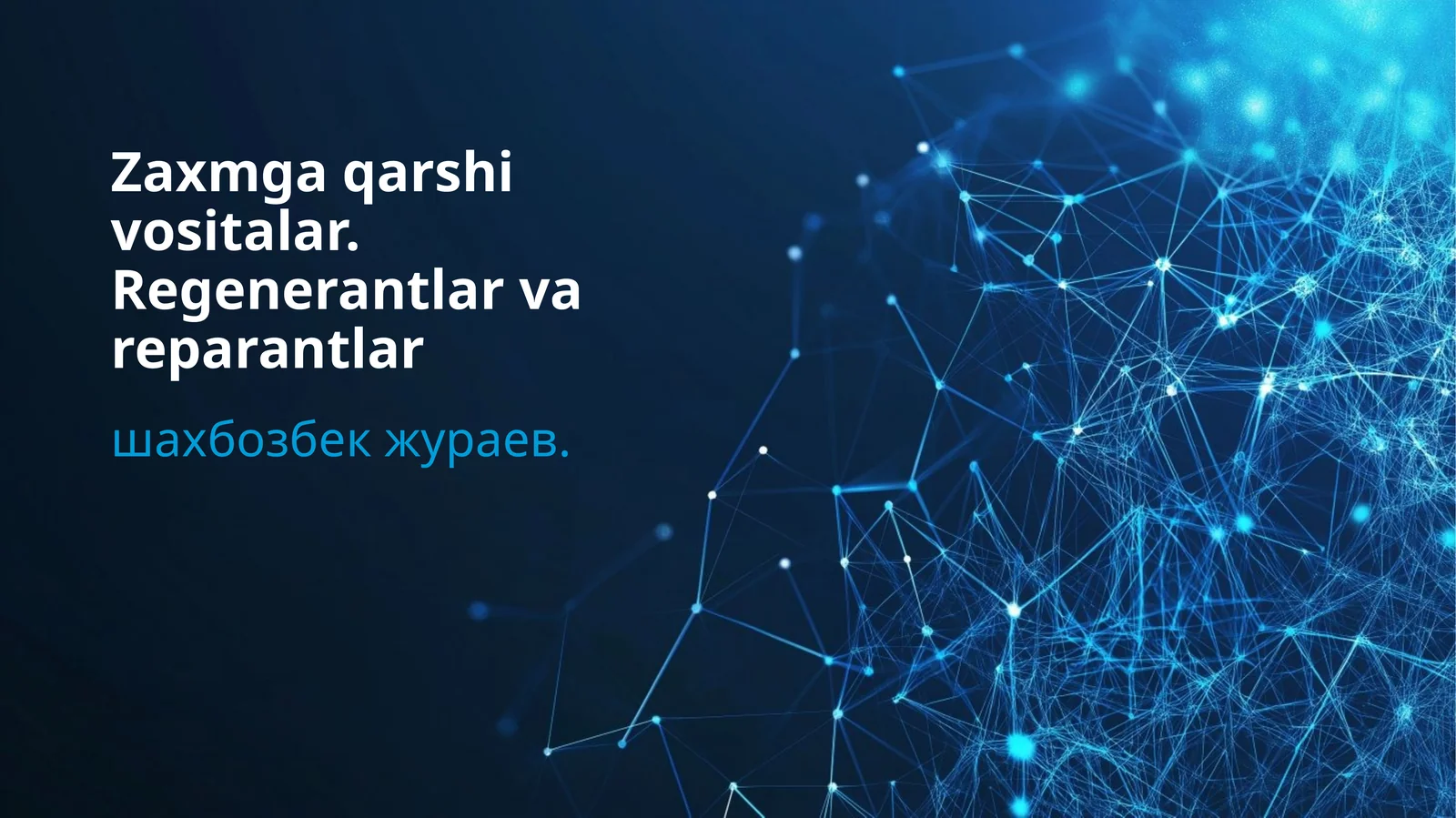 Zaxmga qarshi vositalar. Regenerantlar va reparantlar