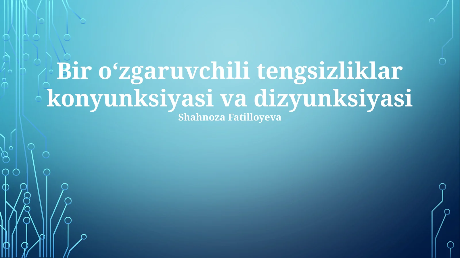 Bir o‘zgaruvchili tеngsizliklar konyunksiyasi va dizyunksiyasi