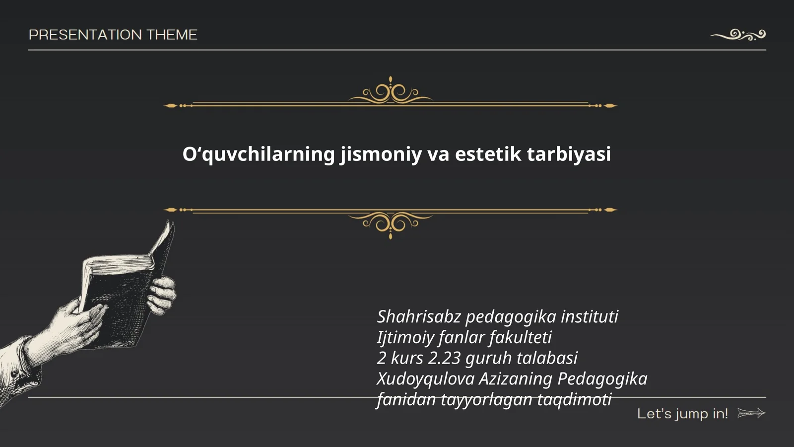Oʻquvchilarning jismoniy va estetik tarbiyasi