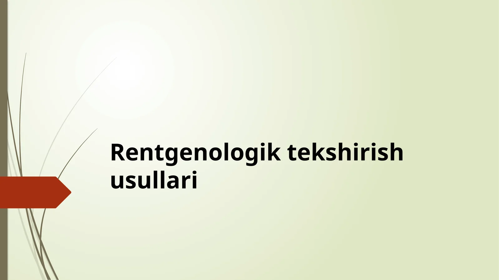 Rentgenologik tekshirish usullari