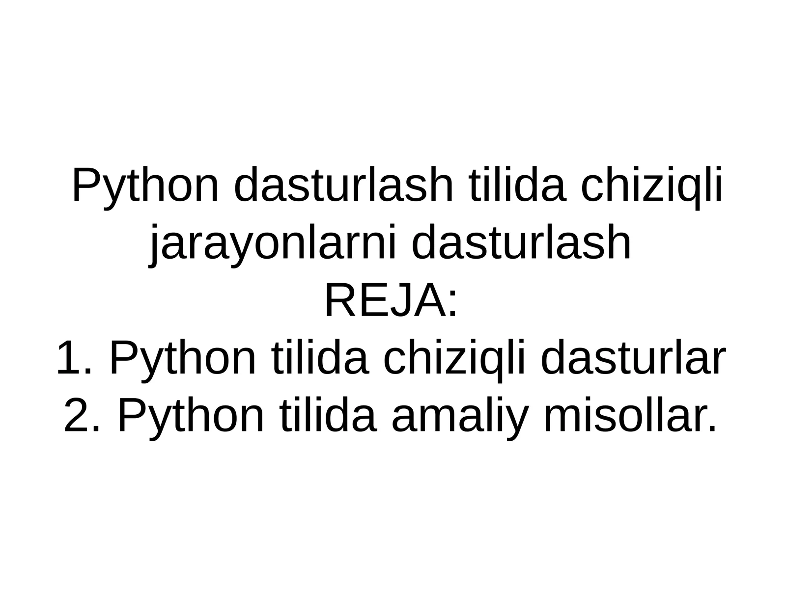 Python dasturlash tilida chiziqli jarayonlarni dasturlash