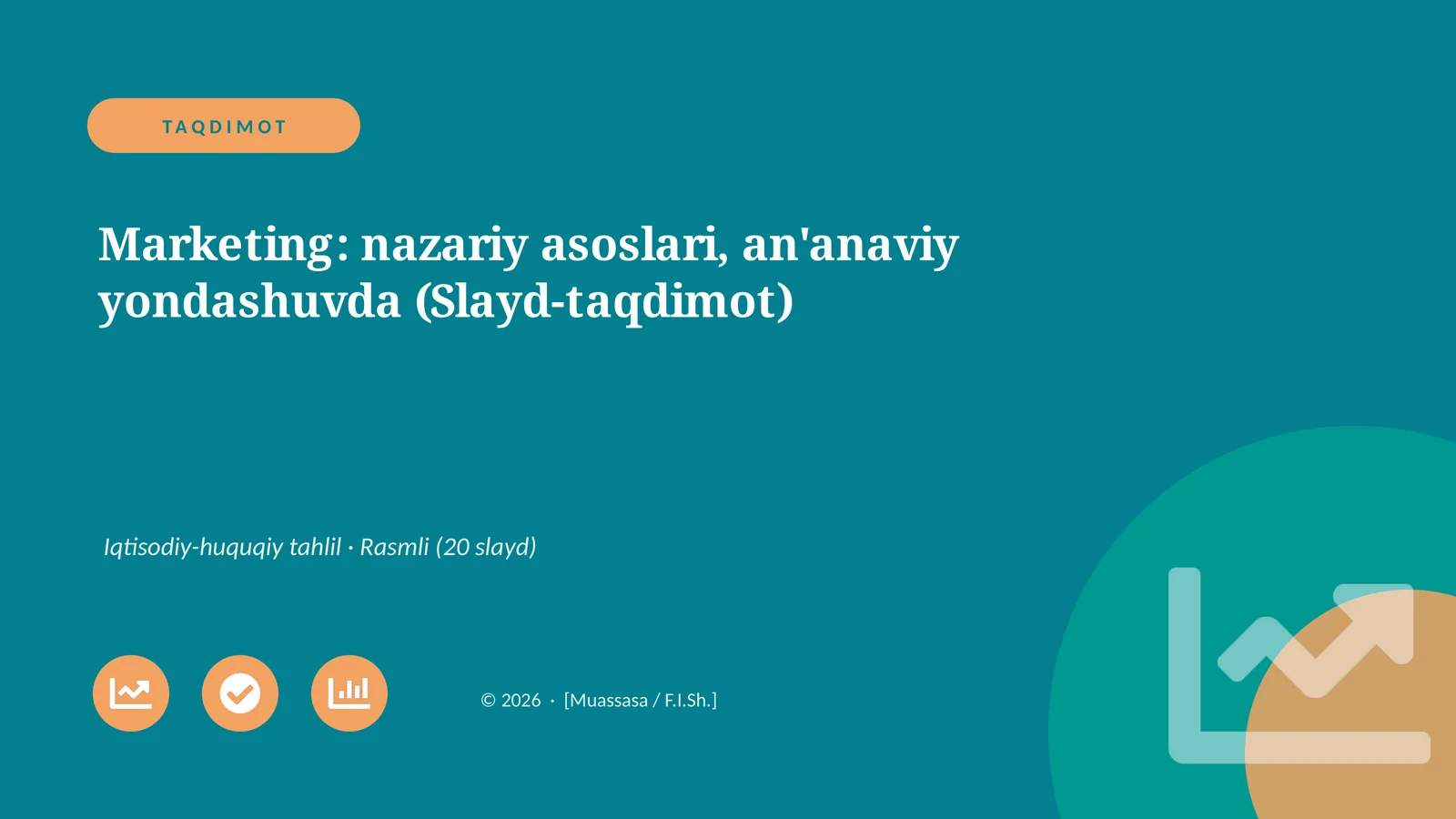 Marketing: nazariy asoslari, an'anaviy yondashuvda (Slayd-taqdimot)