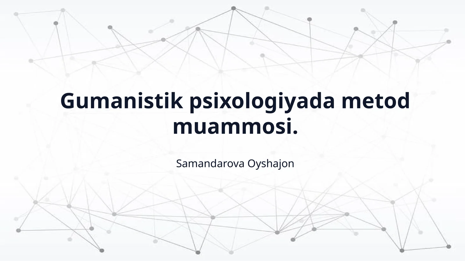 Gumanistik psixologiyada metod muammosi.