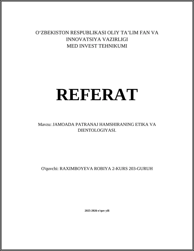 JAMOADA PATRANAJ HAMSHIRANING ETIKA VA DIENTOLOGIYASI
