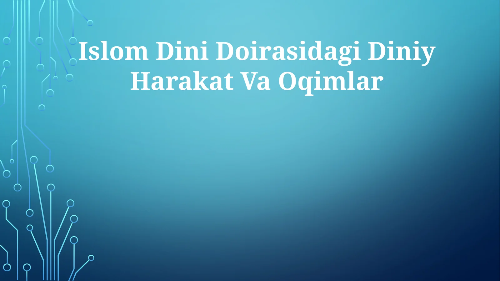 Islom Dini Doirasidagi Diniy Harakat Va Oqimlar