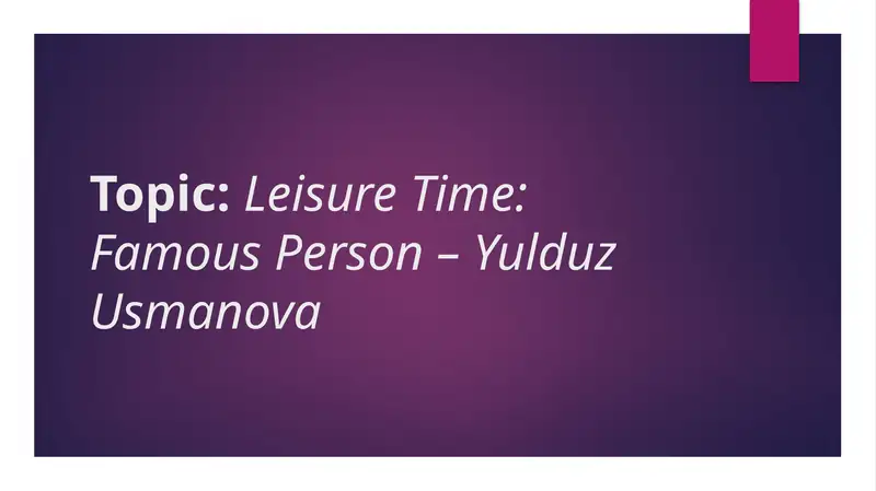 Leasure time Yulduz Usmonova