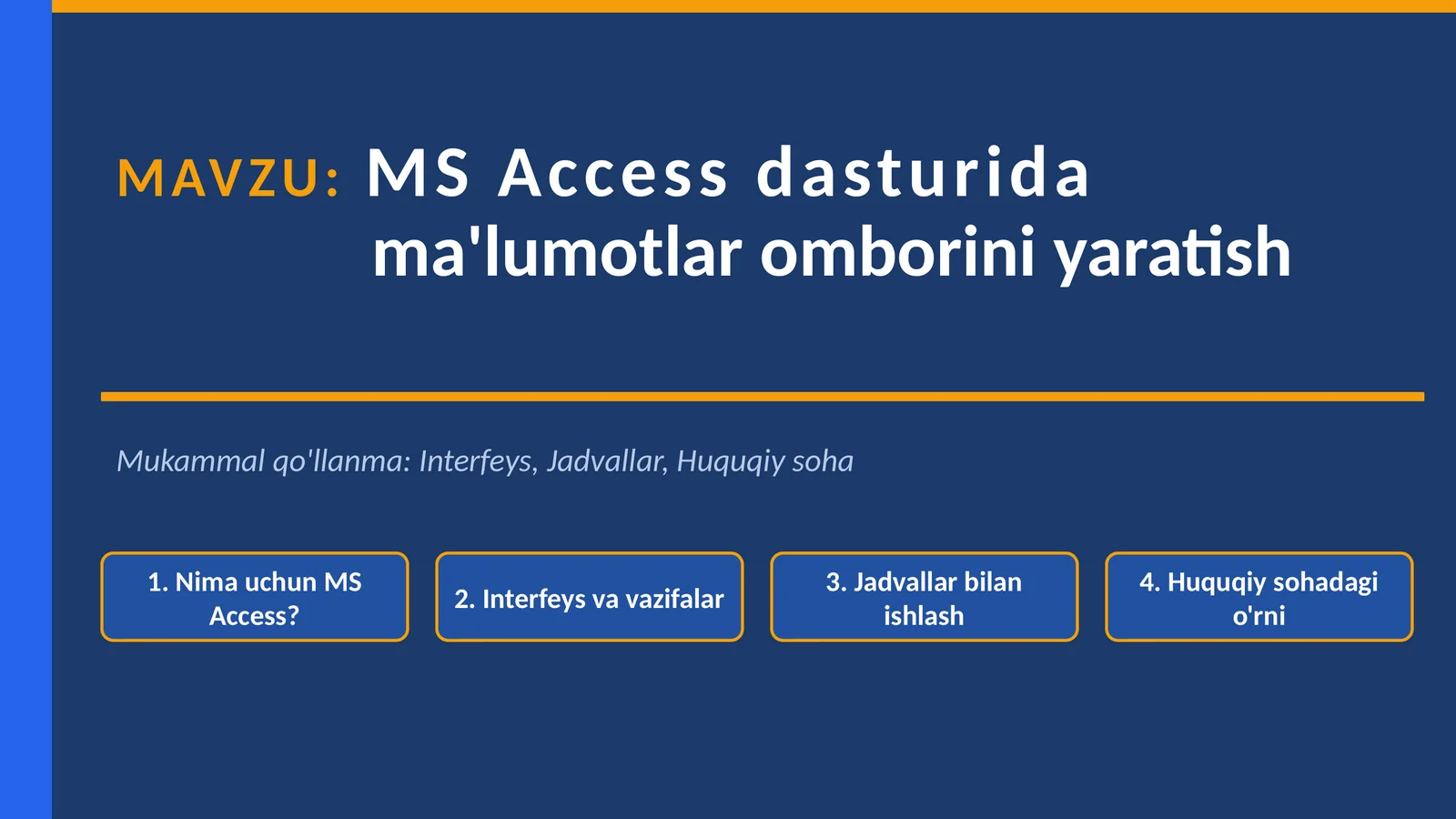 MS Accessdasturida ma'lumotlar omborini yaratish