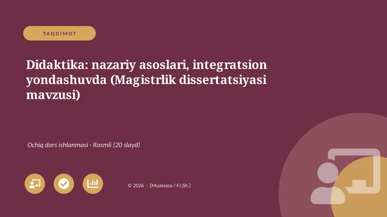 Didaktika: nazariy asoslari, integratsion yondashuvda (Magistrlik dissertatsiyasi mavzusi)