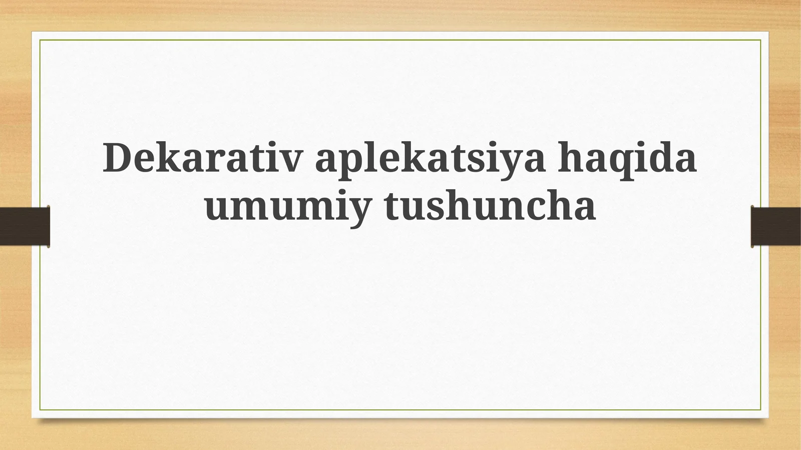 Dekorativ applikatsiya haqida umumiy tushuncha