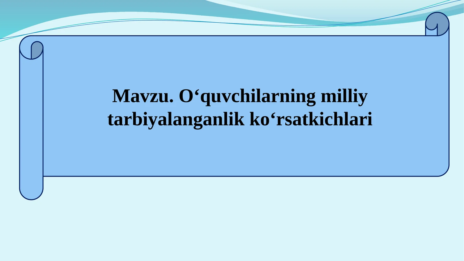 O‘quvchilarning milliy tarbiyalanganlik ko‘rsatkichlari