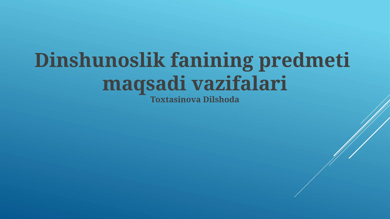 Dinshunoslik fanining predmeti, maqsadi va vazifalari