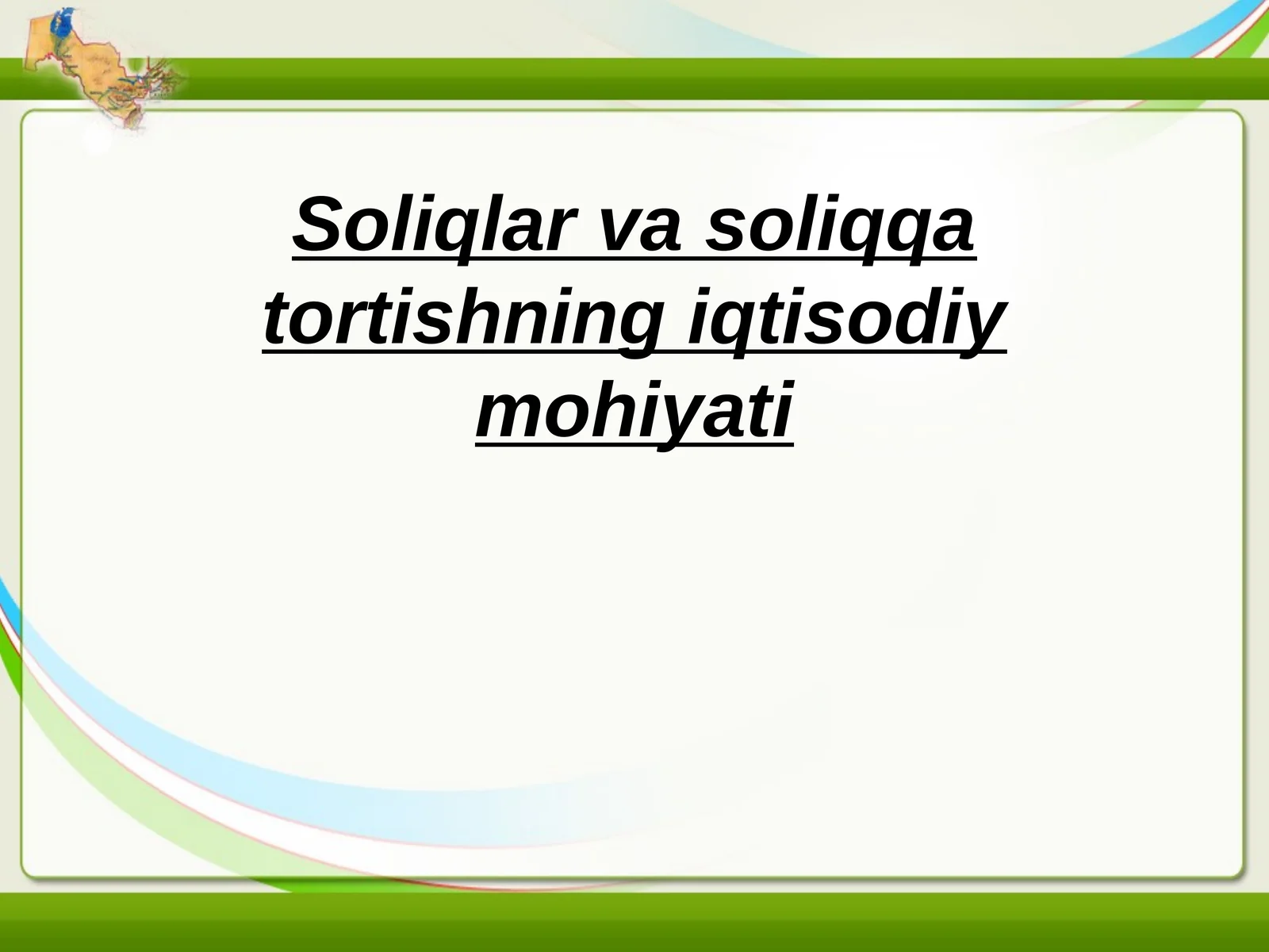 Soliqlar va soliqqa tortishning iqtisodiy mohiyati