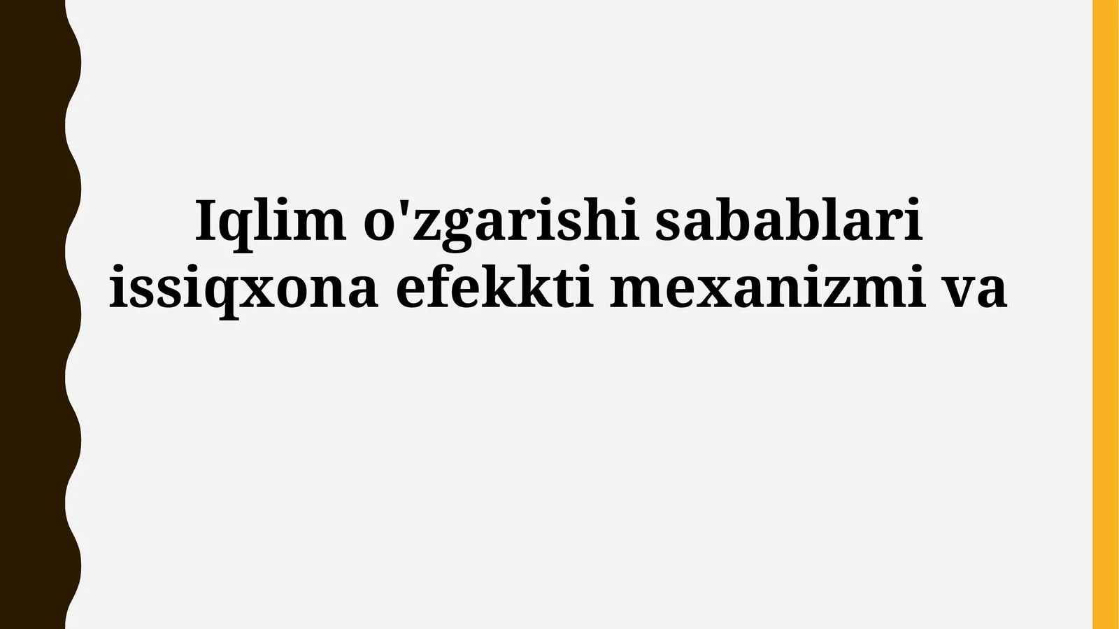 Iqlim o'zgarishi sabablari issiqxona efekktimexanizmiva