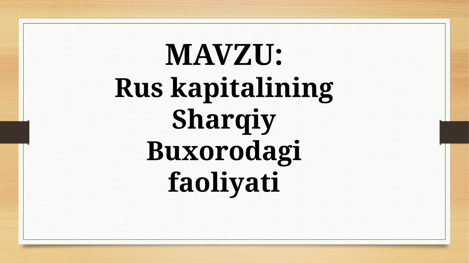 Rus kapitalining Sharqiy Buxorodagi faoliyati