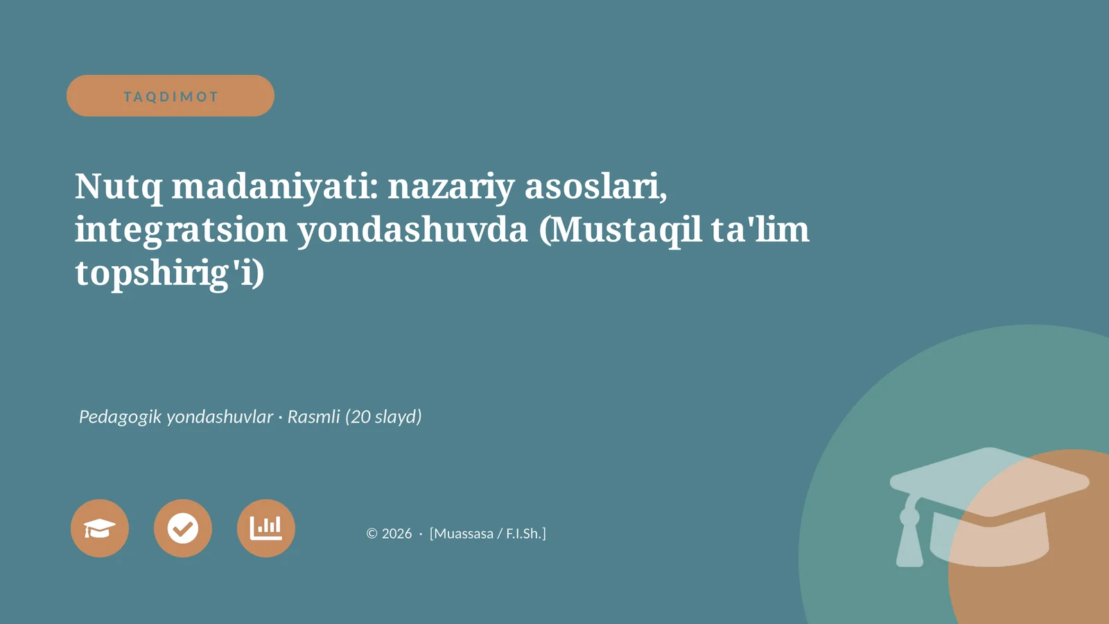 Nutq madaniyati: nazariy asoslari, integratsion yondashuvda (Mustaqil ta'lim topshirig'i)