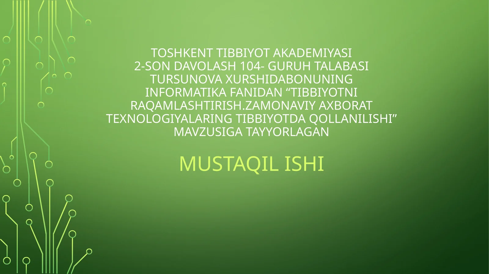 tibbiyotni raqamlashtirish. zamonaviy axborot texnologiyalarining tibbiyotda qollanilishi