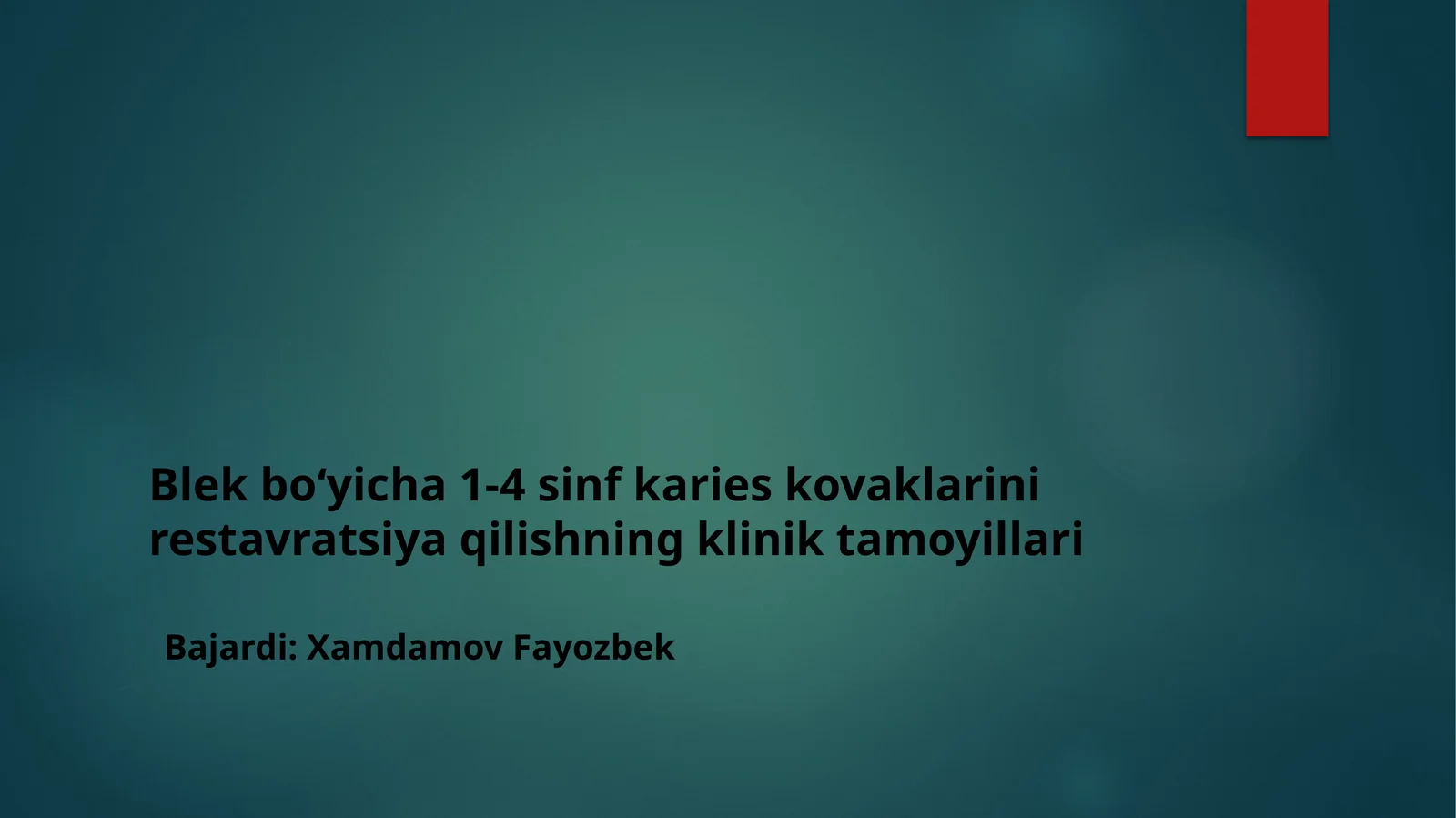 Blek boʻyicha 1-4 sinf karies kovaklarini restavratsiya qilishning klinik tamoyillari