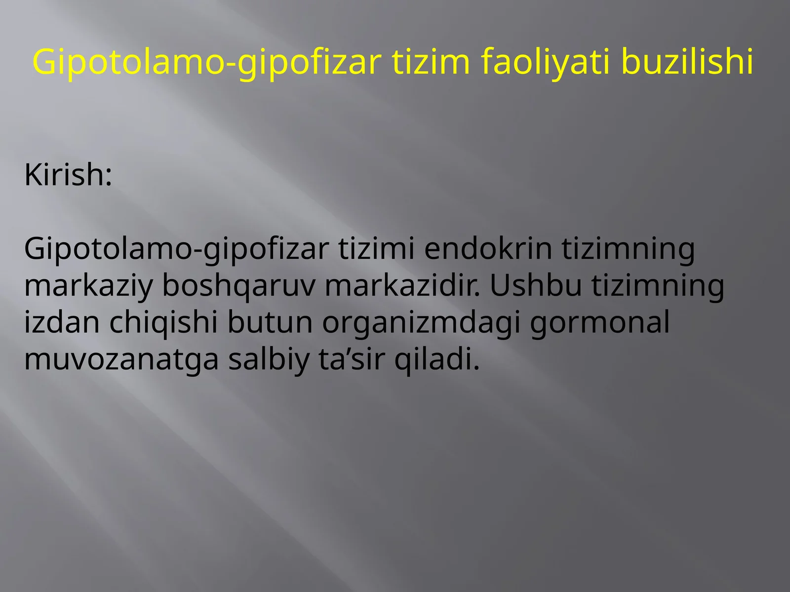 Gipotolamo-gipofizar tizim faoliyati buzilishi