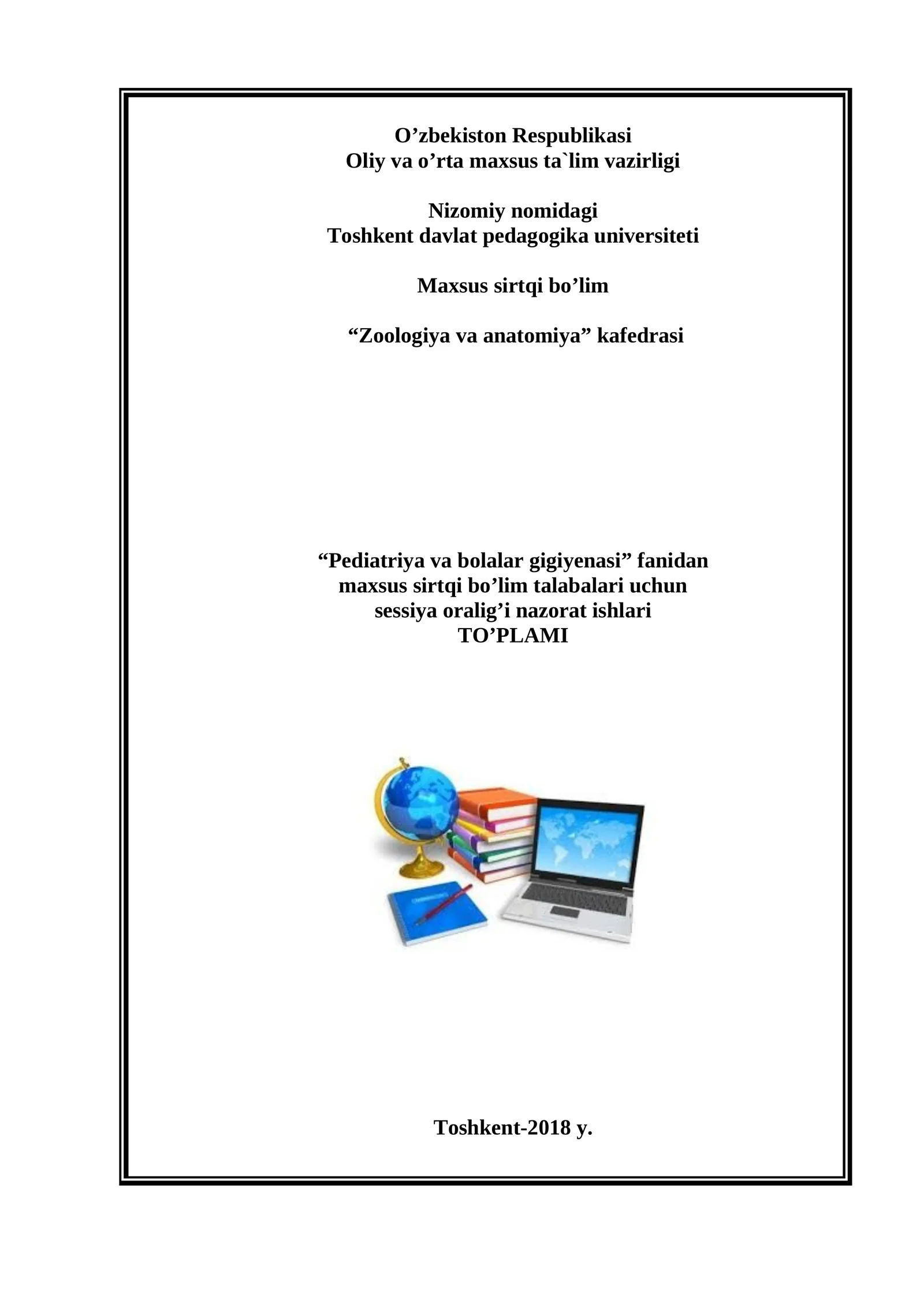 Kirish. pediatriya va bolalar gigienasi fanining maqsad va vazifalari
