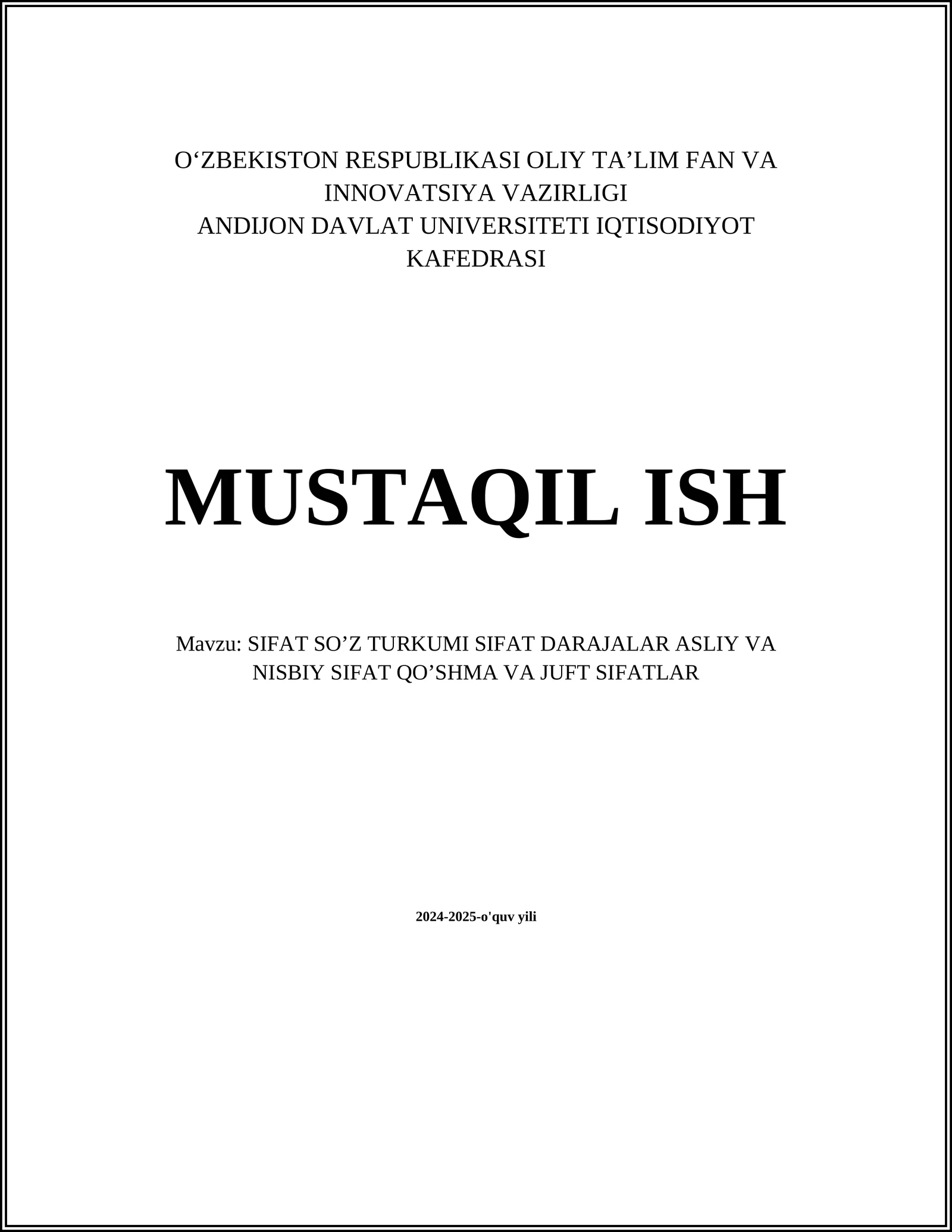 SIFAT SOʼZ TURKUMI SIFAT DARAJALAR ASLIY VA NISBIY SIFAT QOʼSHMA VA JUFT SIFATLAR