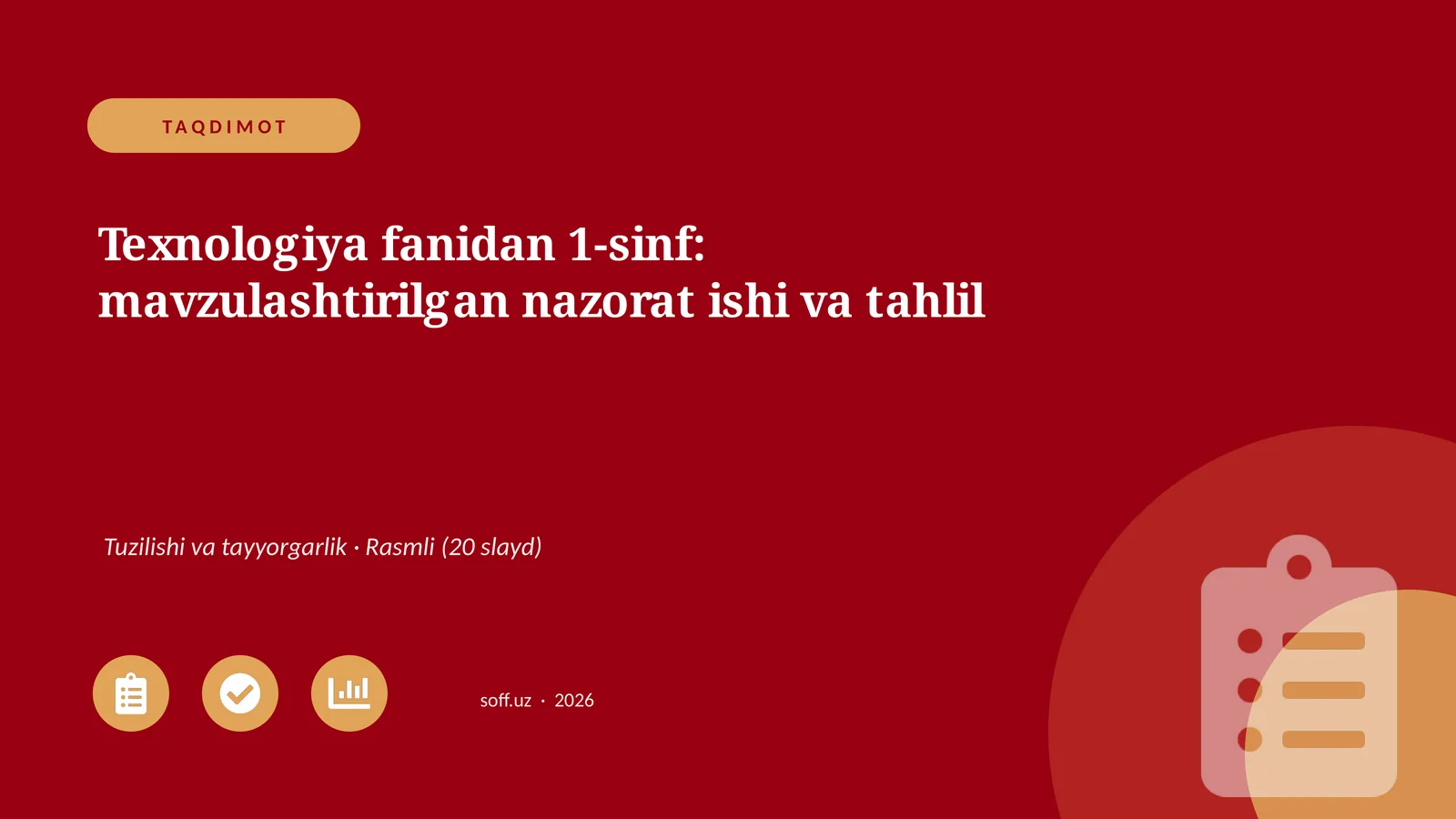 Texnologiya fanidan 1-sinf: mavzulashtirilgan nazorat ishi va tahlil