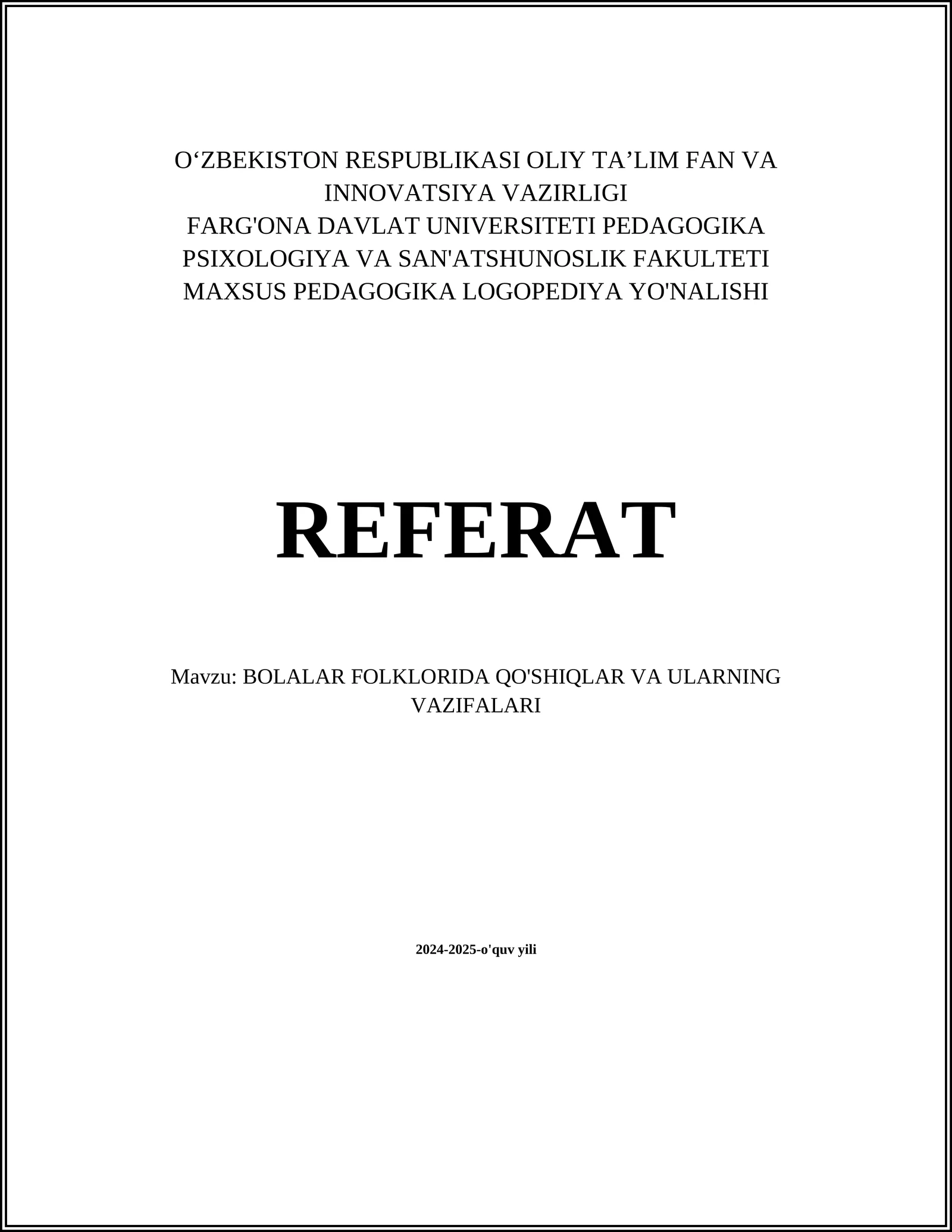 BOLALAR FOLKLORIDA QO'SHIQLAR VA ULARNING VAZIFALARI