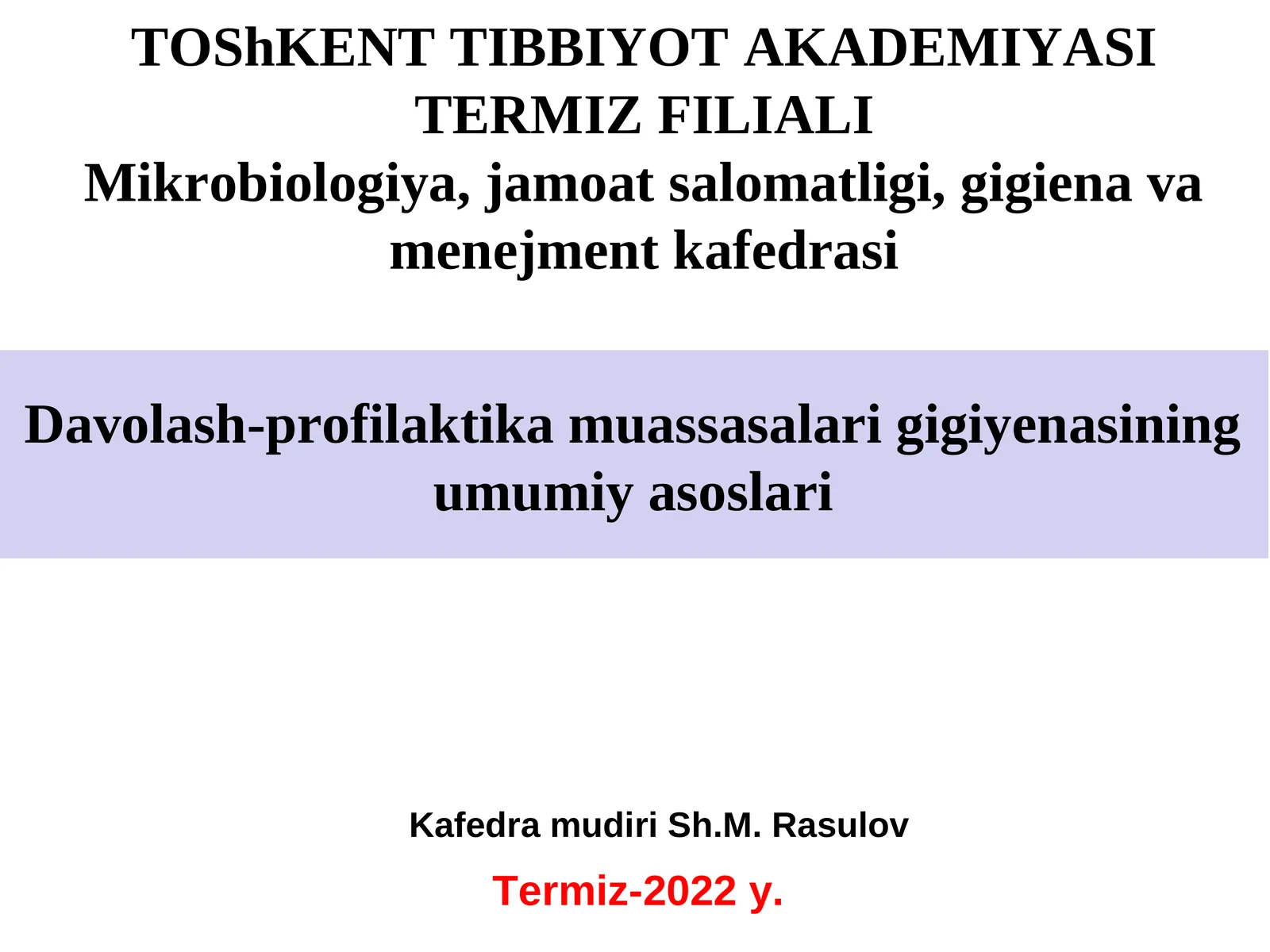 Davolash-profilaktika muassasalari gigiyenasining umumiy asoslari