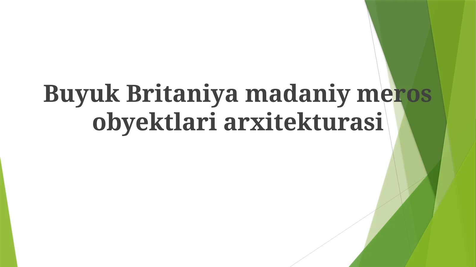 Buyuk Britaniya madaniy meros obyektlari arxitekturasi