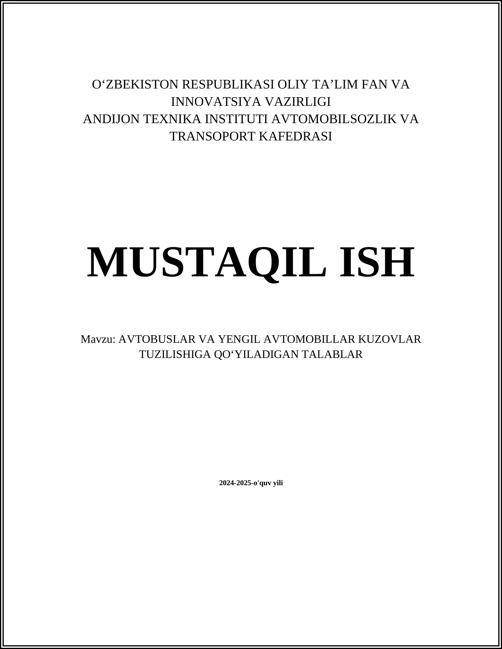 AVTOBUSLAR VA YENGIL AVTOMOBILLAR KUZOVLAR TUZILISHIGA QO‘YILADIGAN TALABLAR