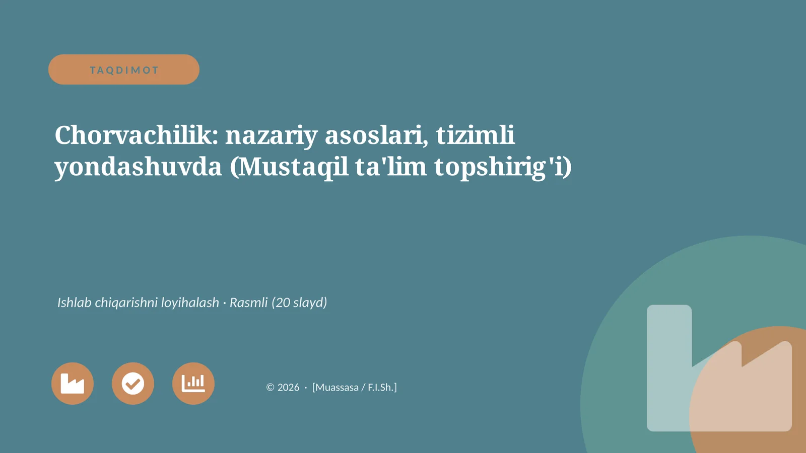 Chorvachilik: nazariy asoslari, tizimli yondashuvda (Mustaqil ta'lim topshirig'i)