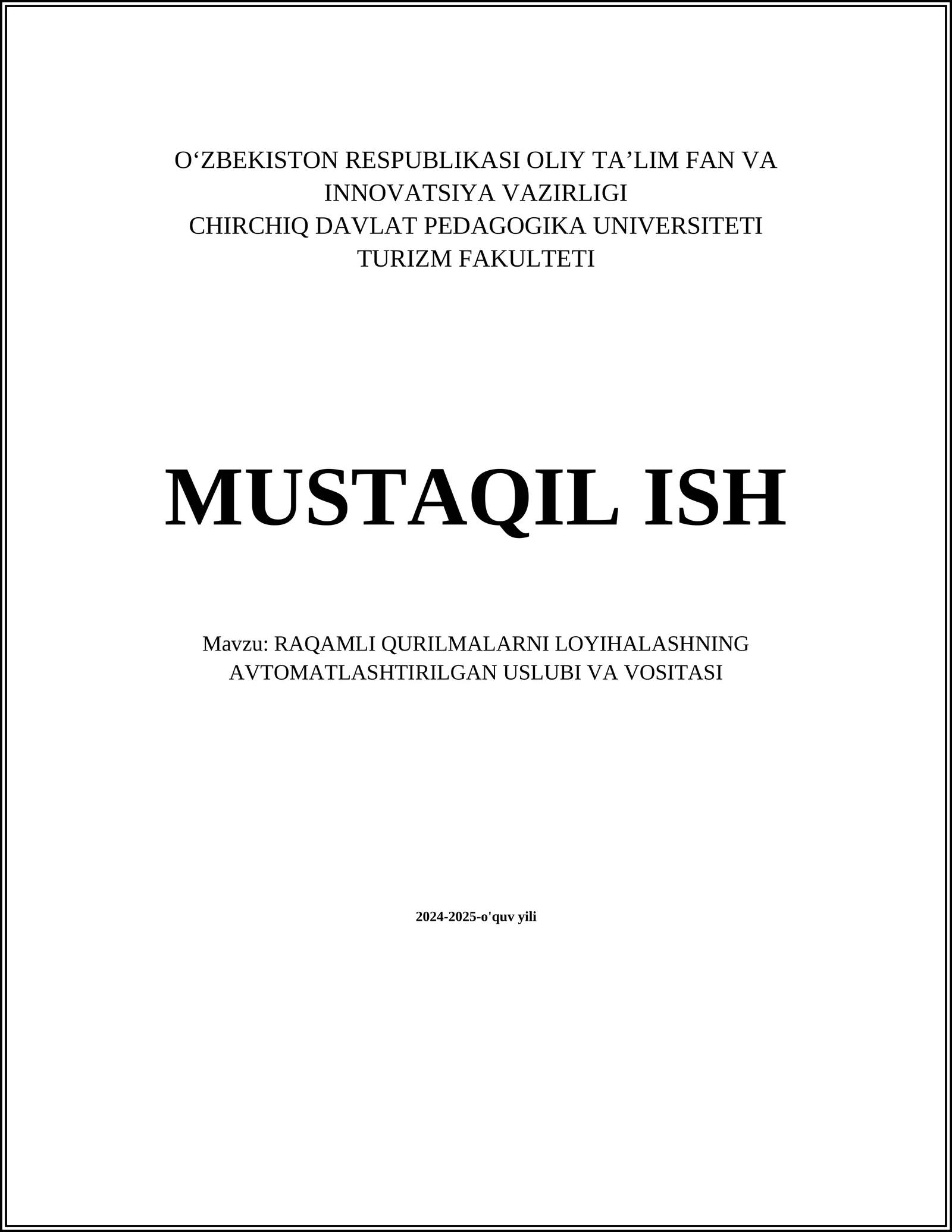 RAQAMLI QURILMALARNI LOYIHALASHNING AVTOMATLASHTIRILGAN USLUBI VA VOSITASI