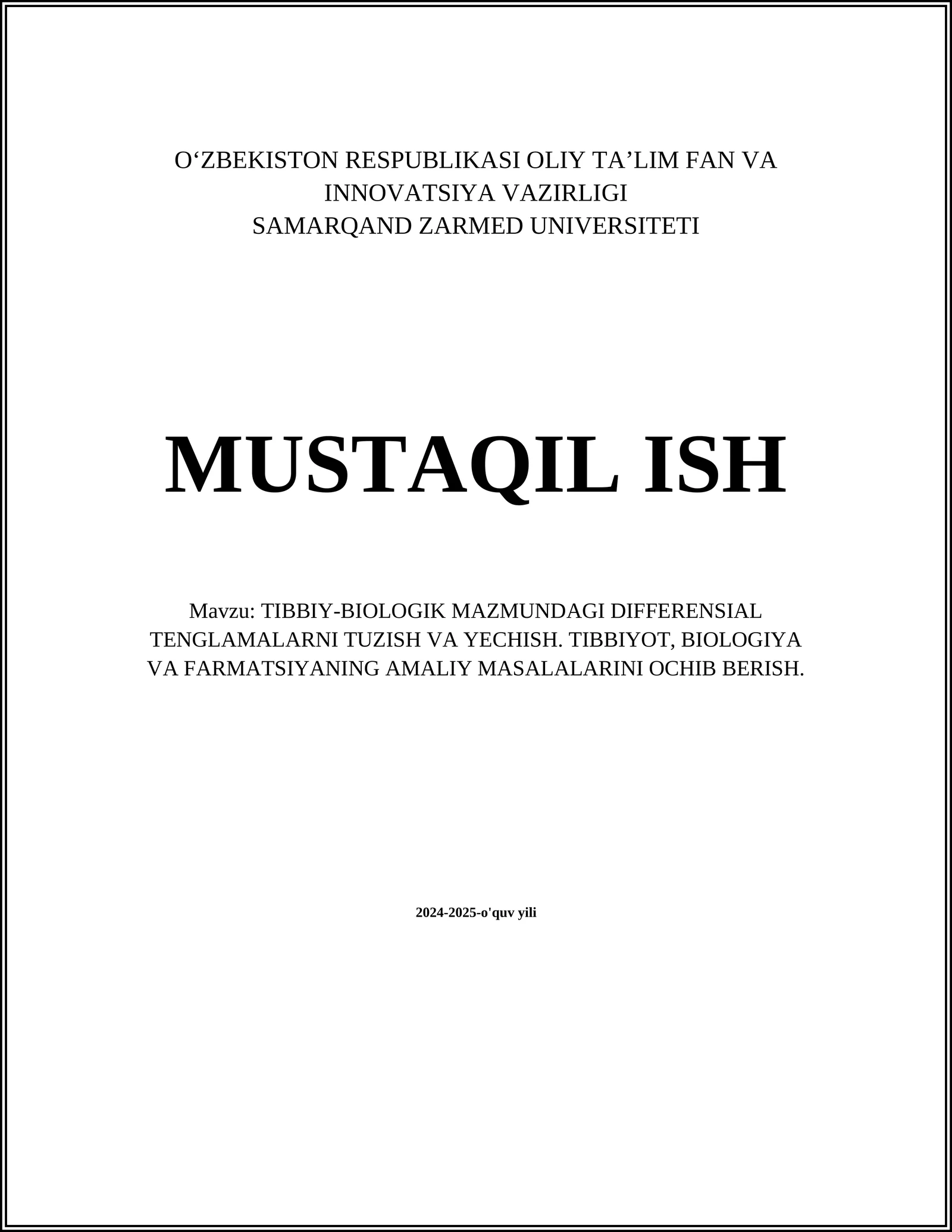 TIBBIY-BIOLOGIK MAZMUNDAGI DIFFERENSIAL TENGLAMALARNI TUZISH VA YECHISH. TIBBIYOT, BIOLOGIYA VA FARMATSIYANING AMALIY MASALALARINI OCHIB BERISH