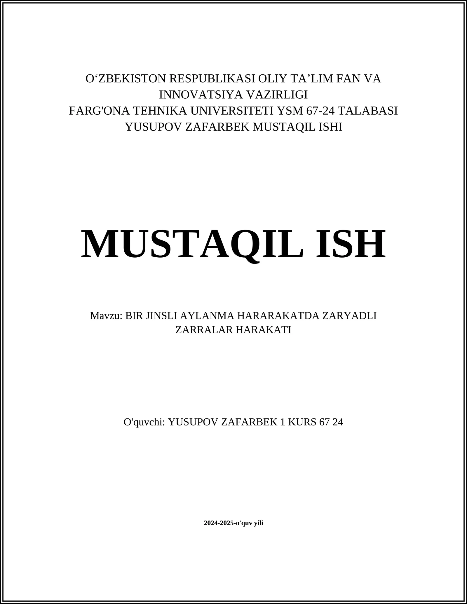 BIR JINSLI AYLANMA HARARAKATDA ZARYADLI ZARRALAR HARAKATI
