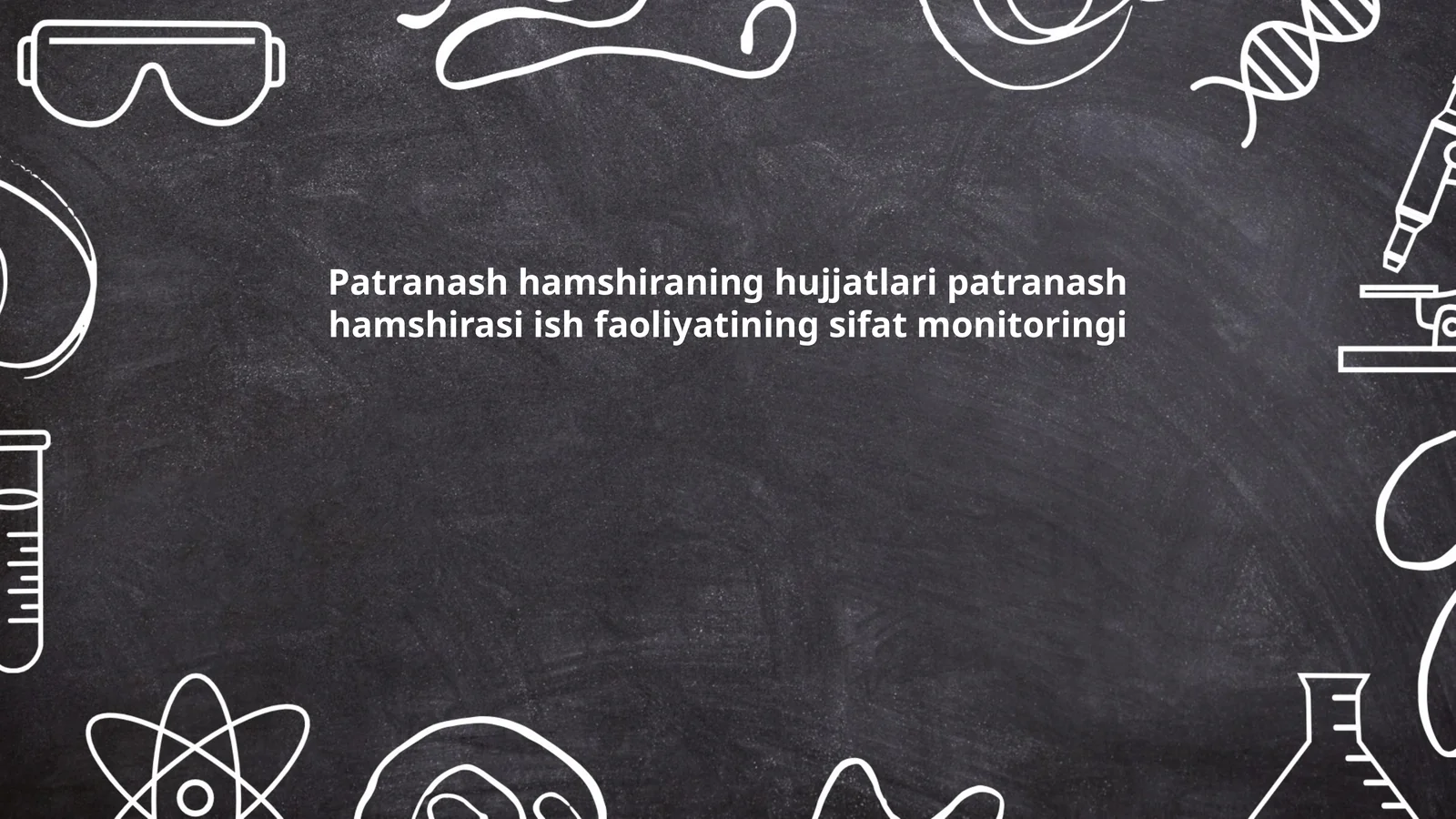 Patranash hamshiraning hujjatlari patranash hamshirasi ish faoliyatining sifat monitoringi