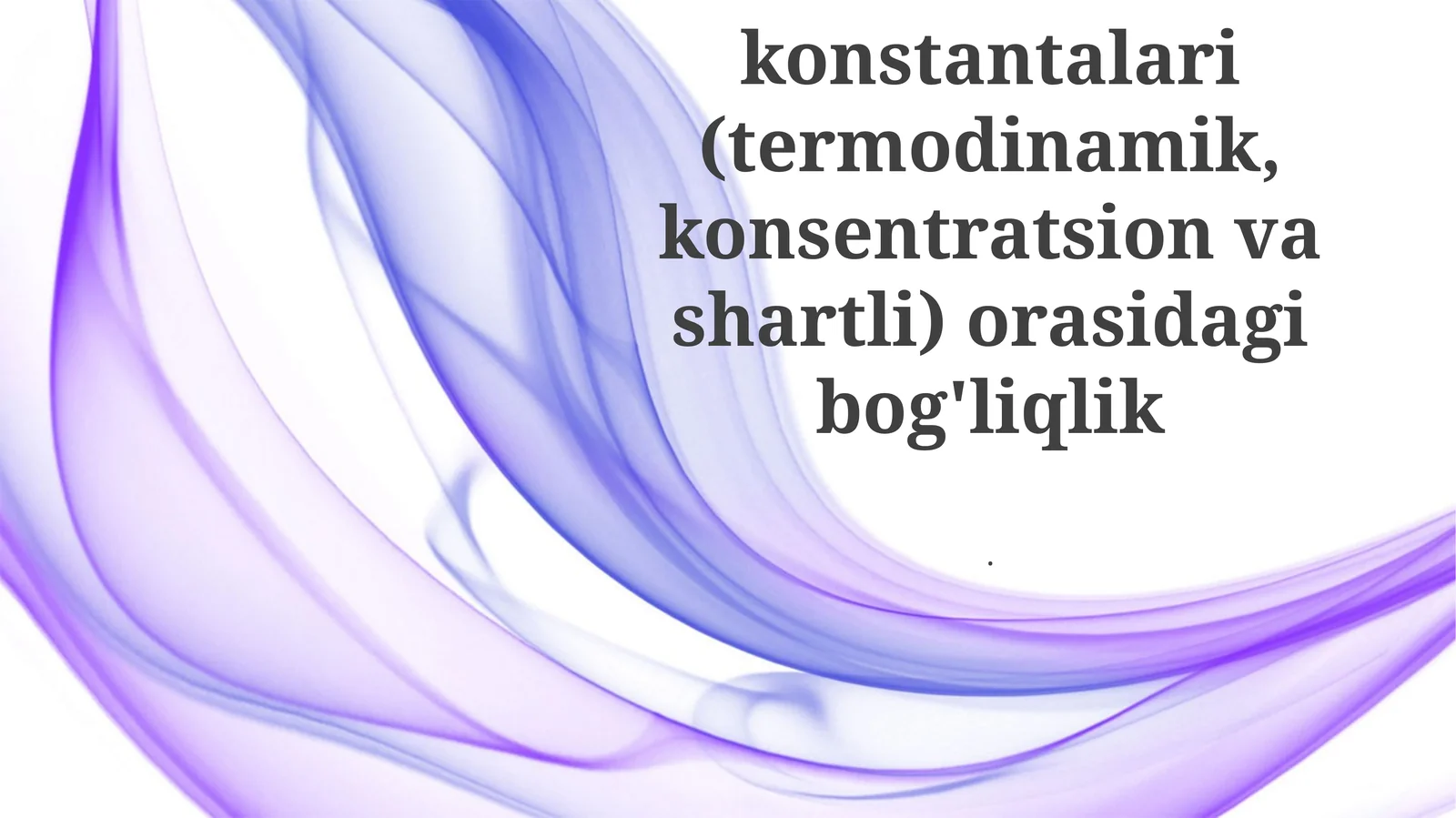 Termodinamik Muvozanat Konstantasi (K)